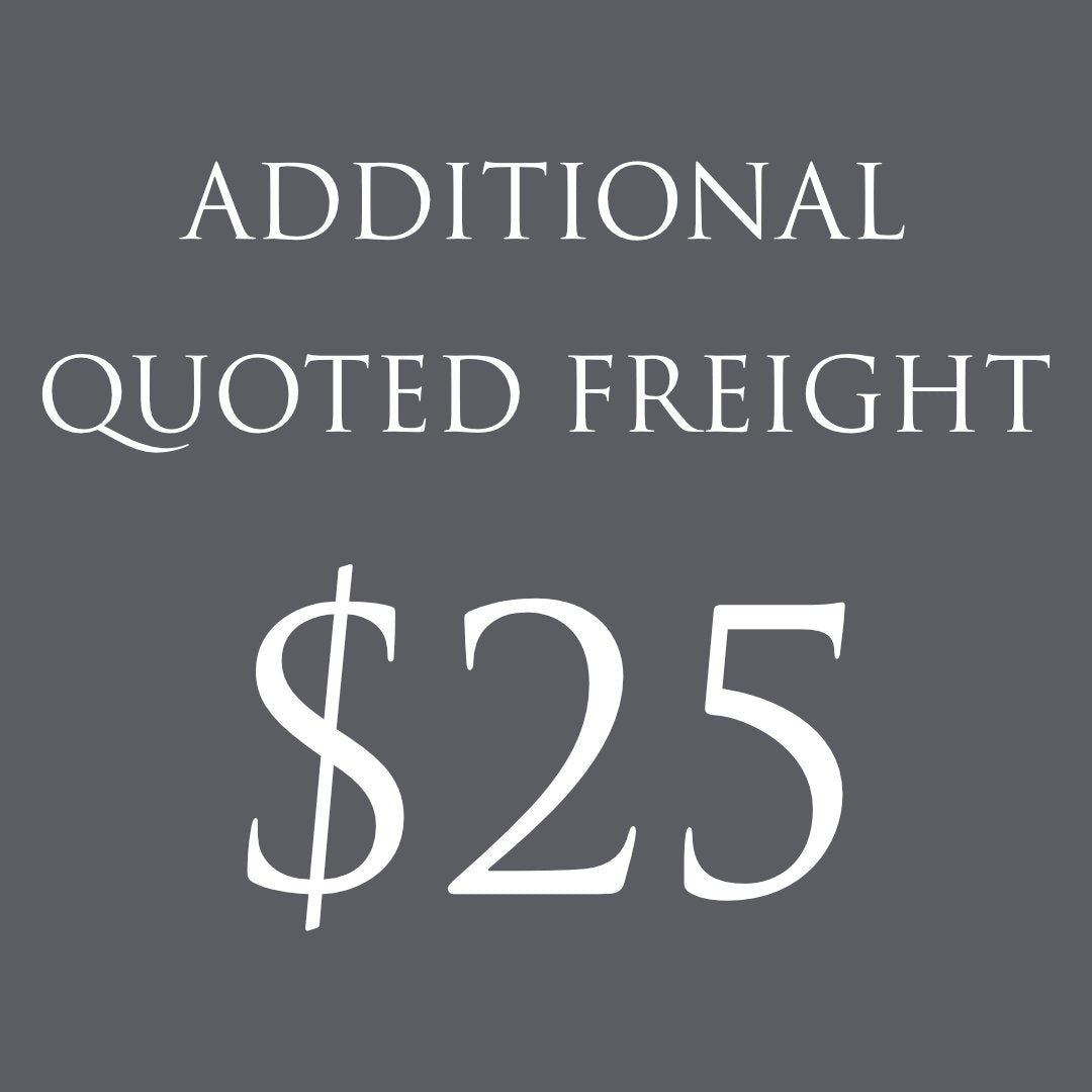 ADDITIONAL QUOTED FREIGHT $25 - Suzie Anderson Home