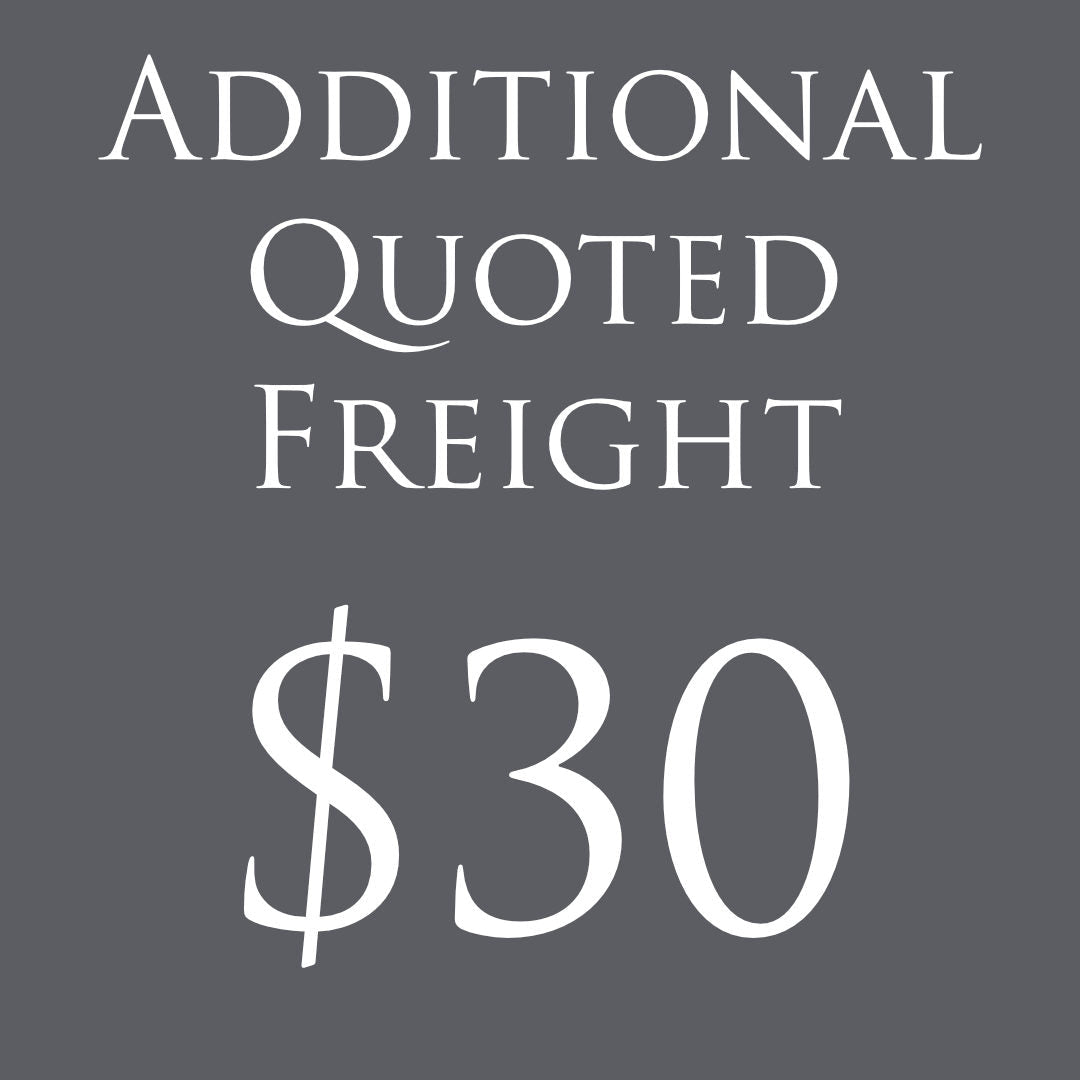 ADDITIONAL QUOTED FREIGHT $30 - Suzie Anderson Home