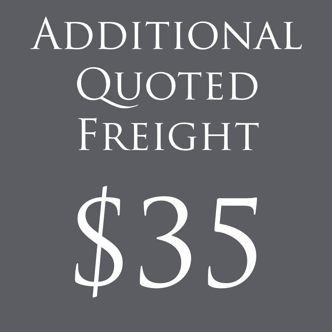 ADDITIONAL QUOTED FREIGHT $35 - Suzie Anderson Home