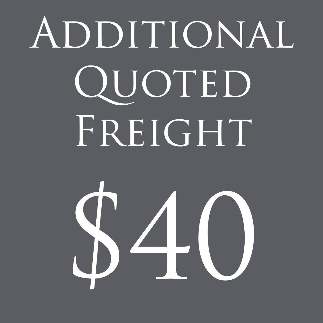 ADDITIONAL QUOTED FREIGHT $40 - Suzie Anderson Home