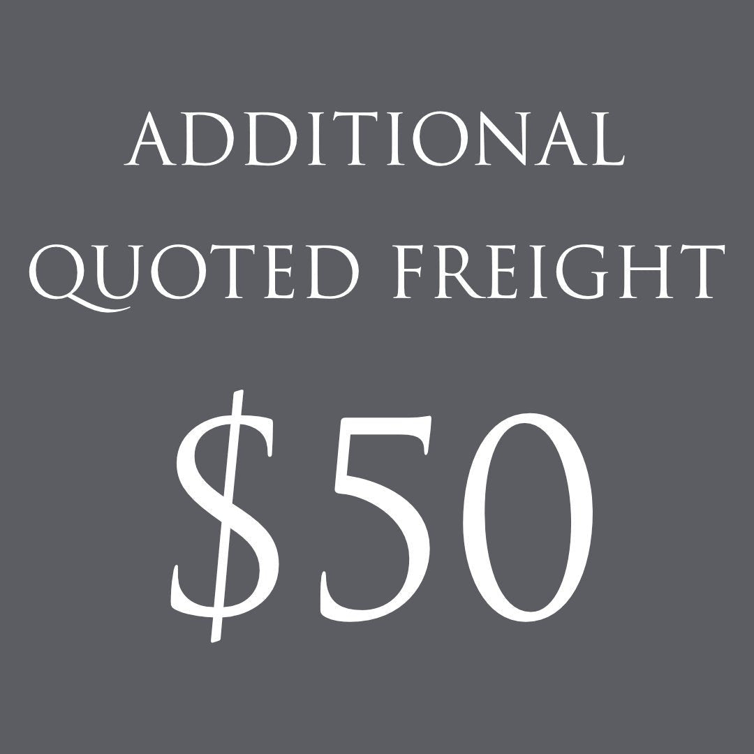 ADDITIONAL QUOTED FREIGHT $50 - Suzie Anderson Home