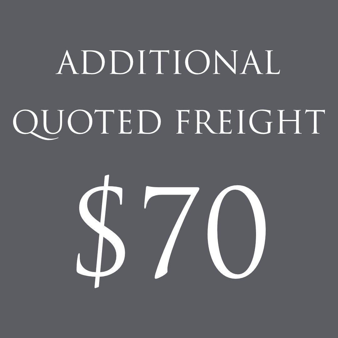 ADDITIONAL QUOTED FREIGHT $70 - Suzie Anderson Home