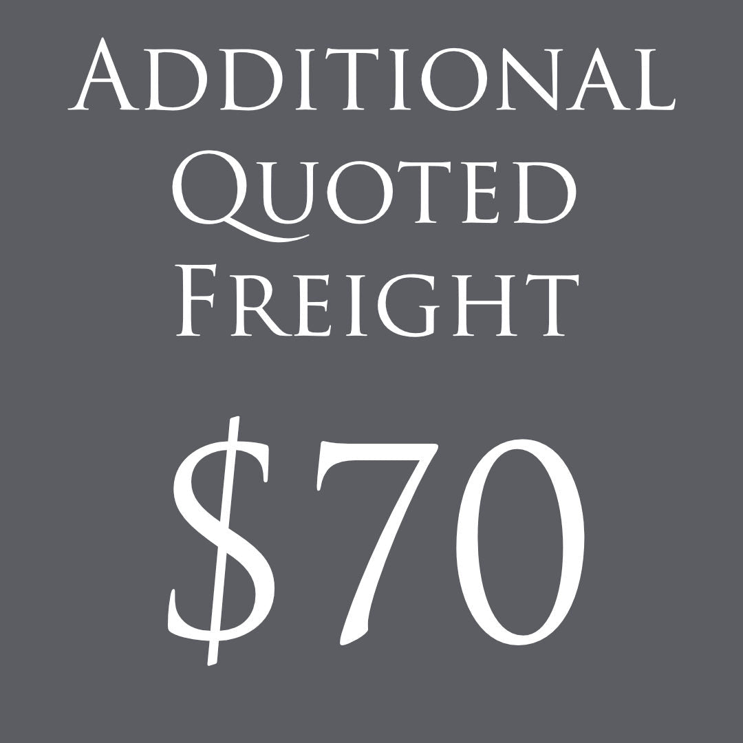 ADDITIONAL QUOTED FREIGHT $70 - Suzie Anderson Home