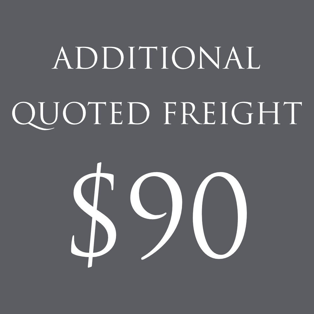 ADDITIONAL QUOTED FREIGHT $90 - Suzie Anderson Home