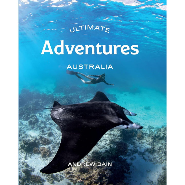 Ultimate Adventures: Australia | Andrew Bain