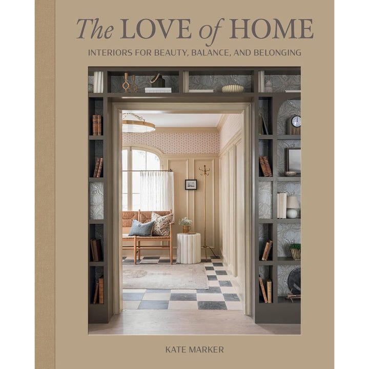 Love of Home | Kate Marker