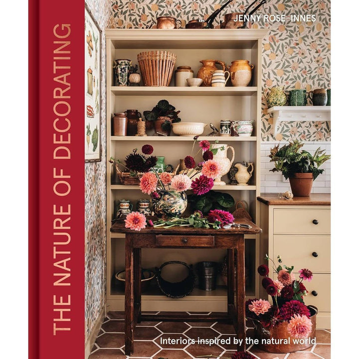 Nature of Decorating Book | Interiors Inspired by the Natural World | Jenny Rose - Innes - Suzie Anderson Home