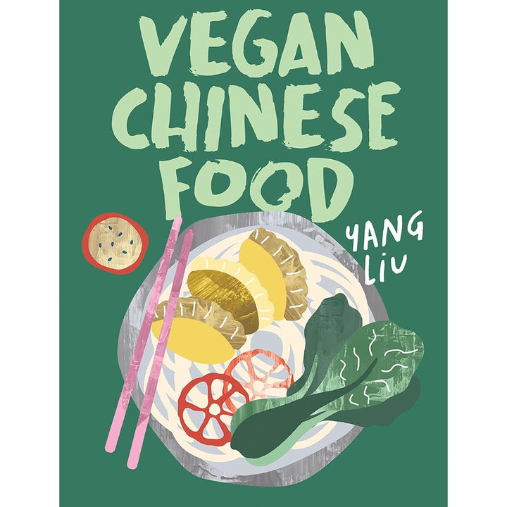 Vegan Chinese Food | Yang Liu